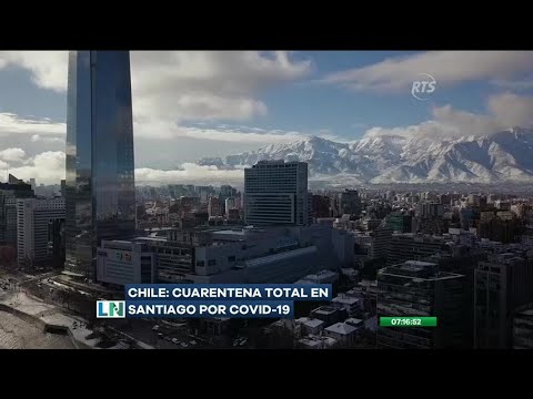 Decretan la cuarentena obligatoria en la ciudad de Santiago de Chile