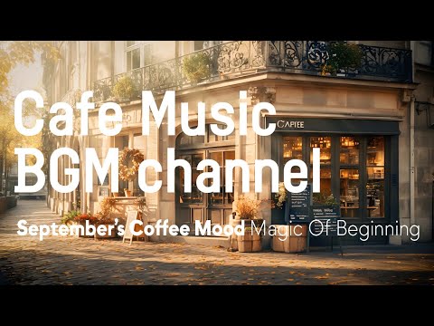 Cafe Music BGM channel - Magic Of Beginning (Official Music Video)