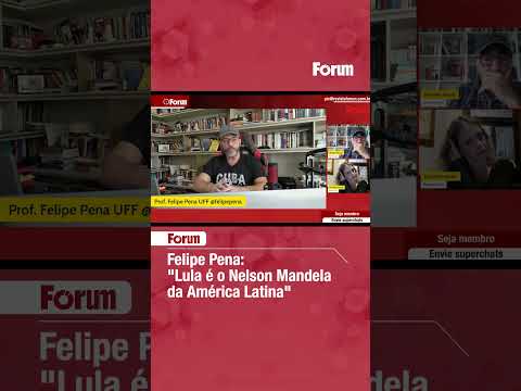 Felipe Pena Lula é o Mandela da América Latina