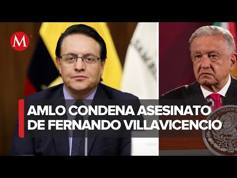 AMLO reprueba asesinato de candidato en Ecuador: son conjeturas vincular al Cártel de Sinaloa