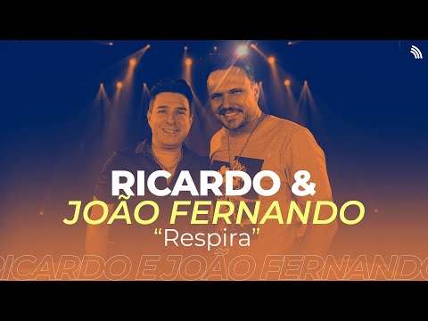 Ricardo \u0026 João Fernando - RESPIRA | ONErpm Studios
