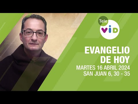El evangelio de hoy Martes 16 Abril de 2024  #LectioDivina #TeleVID