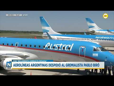 Aerolíneas Argentinas despidió al gremialista Pablo Biró ?N20:30?16-10-24