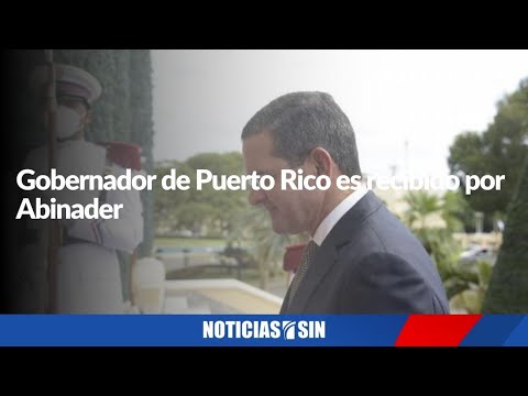 Gobernador de Puerto Rico es recibido por Abinader