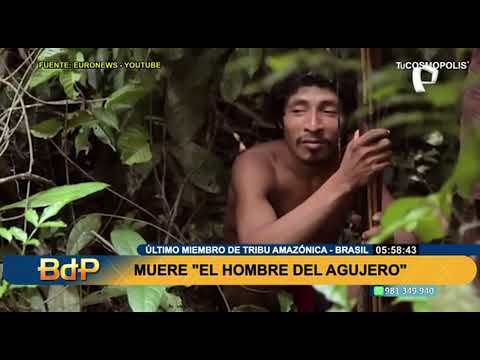 Brasil: muere El Hombre del Agujero, último miembro de una tribu amazónica