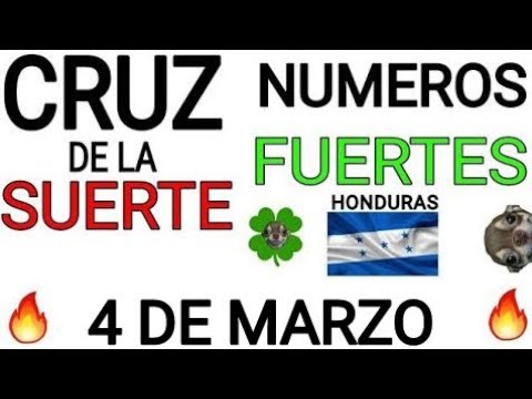 Cruz de la suerte y numeros ganadores para hoy 4 de Marzo para Honduras