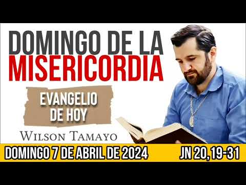 Evangelio de hoy DOMINGO 7 de Abril (Jn 20,19-31) | Wilson Tamayo | Tres Mensajes