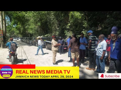 Jamaica News Today  April 29, 2024 /Real News Media TV