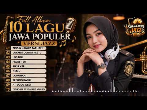 Nikmati Full Album 10 Lagu Jawa Populer Versi Jazz dengan nuansa santai