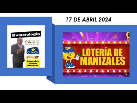 LOTERIA DE MANIZALES PRONÓSTICOS Y GUIAS HOY MIERCOLES 17 de Abril 2024  RESULTADO