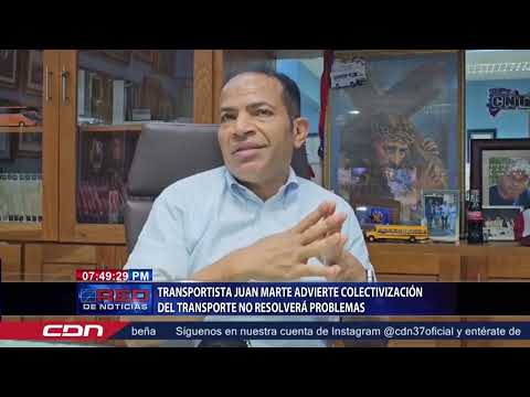 Transportista Juan Marte advierte colectivización del transporte no resolverá problemas