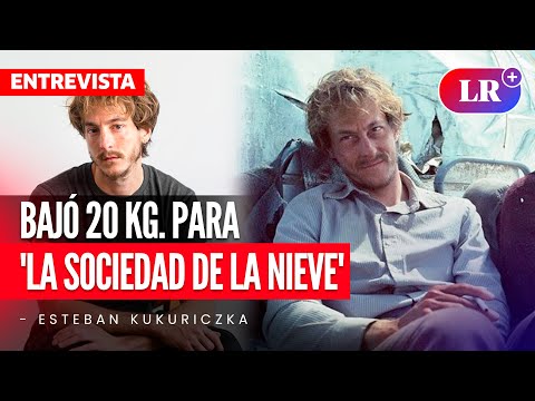 ESTEBAN KUKURICZKA revela que bajó 20 kilos para grabar 'LA SOCIEDAD DE LA NIEVE' | #LR