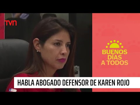 Exclusivo: Habla abogado defensor de Karen Rojo | Buenos días a todos
