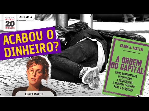 CLARA MATTEI - ECONOMIA CONTRA O POVO: O QUE É AUSTERIDADE? - PROGRAMA 20 MINUTOS