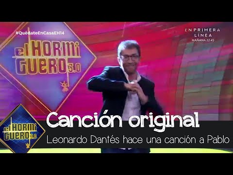 Leonardo Dantés hace una canción para Pablo Motos - El Hormiguero 3.0