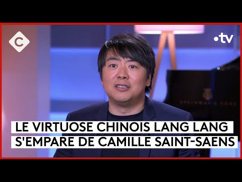 Lang Lang célèbre la musique française - C à Vous - 04/03/2024