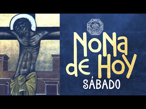 NONA DEL DÍA DE HOY  26 DE NOVIEMBRE  Camino Neocatecumenal