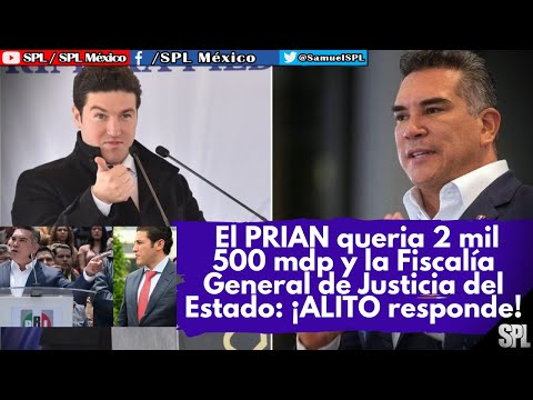 Samuel García REVELA supuesta carta de PETICIONES del PRIAN: querian 2 mil 500 mdp y el fiscal