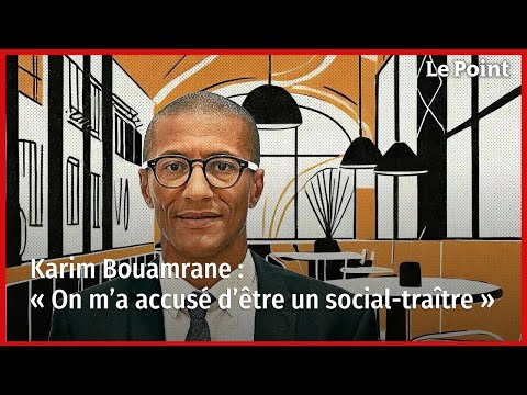 Karim Bouamrane : « On m’a accusé d’être un social-traître »