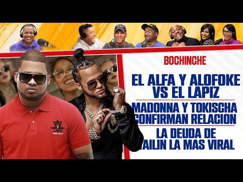 EL ALFA Y ALOFOKE VS EL LAPIZ - Madonna y Tokischa - DEUDA de YAILIN - El Bochinche