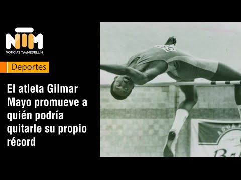 El atleta Gilmar Mayo promueve a quién podría quitarle su propio record [NTM] - Telemedellín