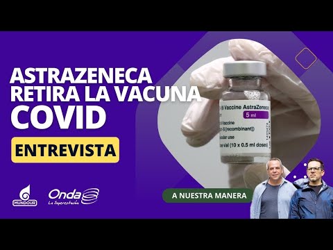 AstraZeneca retira la vacuna Covid en todo el mundo, luego de admitir que puede causar un efectos
