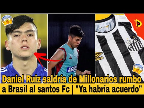 Daniel Ruiz saldría de Millonarios rumbo a Brasil al santos Fc | Ya habría un acuerdo