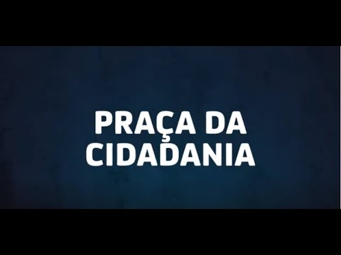 Praça da Cidadania 2024