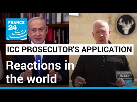 World leaders react to ICC prosecutor's application for arrest warrants for Israeli leaders