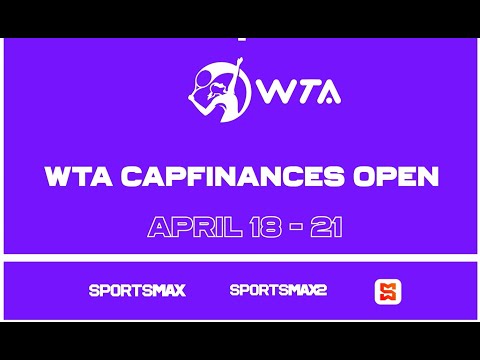 Watch WTA | Capfinances Open | April. 18 - 21 | on SportsMax, SportsMax2 and SportsMax App!