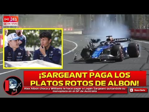 Alex Albon choca y Williams le hace pagar a Logan Sargeant quitándole su monoplaza GP de Australia