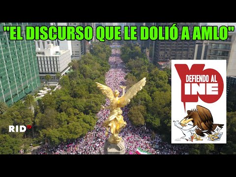 EL DISCURSO QUE LE DOLIÓ A OBRADOR, Marcha en Defensa de la Democracia #ElINENoSeToca