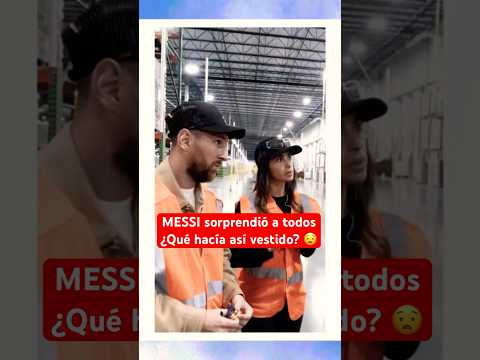 ¿Por qué MESSI se vistió de obrero? | Proyecto con Antonella #Messi #Futbol #Argentina #InterMiami