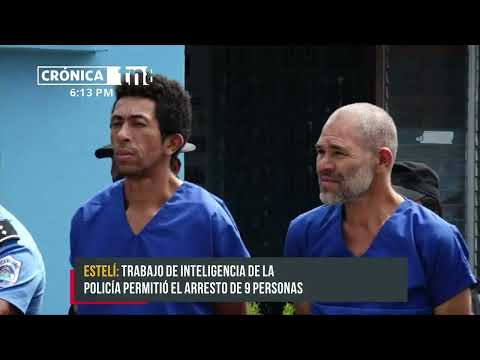 Caen sujetos acusados de cometer peligrosos delitos en Estelí - Nicaragua