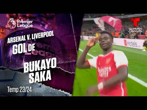 Goal Bukayo Saka - Arsenal v. Liverpool 23-24 | Premier League | Telemundo Deportes
