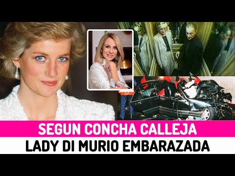 SEGUN Concha Calleja DIANA DE GALES fue ASESINADA estando EMBARAZADA de DODI AL FAYED