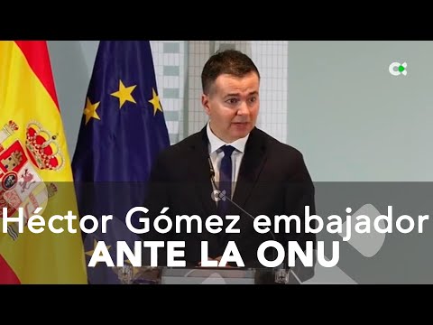 Héctor Gómez, nuevo embajador de España ante la ONU