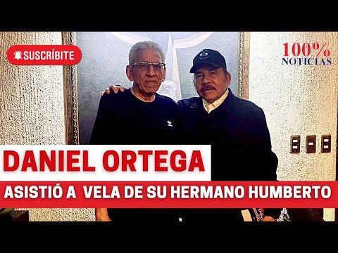 Daniel Ortega asistió a la vela de su hermano y prisionero Humberto