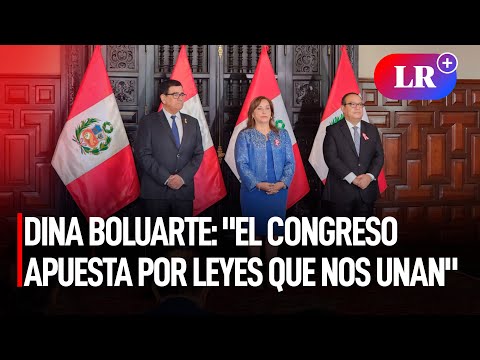 Dina Boluarte: El Congreso está apostando por leyes que nos unan,afirmó la presidenta I #LR