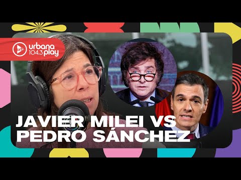 Milei trató a Pedro Sánchez de cobarde, lo acusó de apretar jueces y apuntó contra AF #DeAcáEnMás