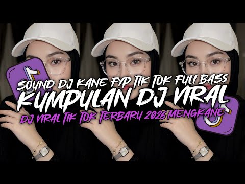 KUMPULAN ‎DJ VIRAL TIK TOK TERBARU 2026 FULL BASS JEDAG JEDUG MENGKANE