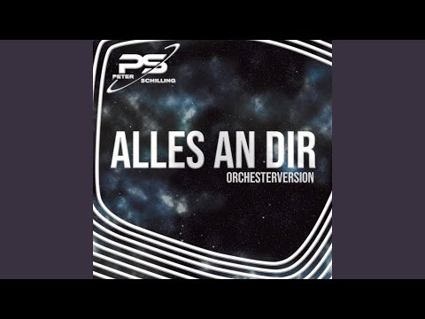 Alles an Dir (Orchester Version)