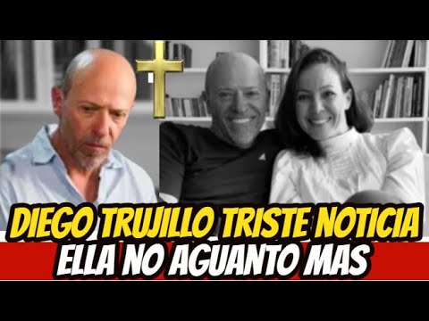 EL ACTOR  DIEGO TRUJILLO  DEVASTADO NO SE ESPERABA ESTO ! RECIBE TRISTE NOTICIA HOY !