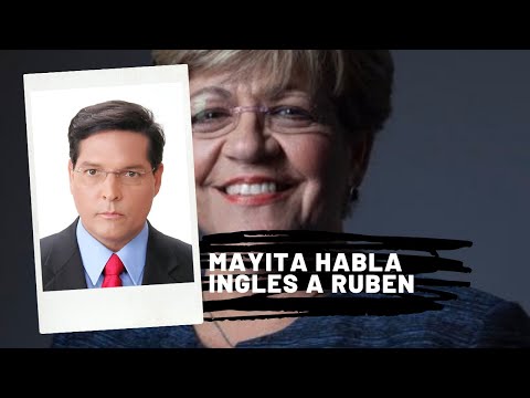 Mayita Melendez le habla ingles a Ruben Sanchez