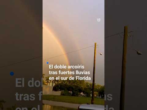 El doble arcoíris tras fuertes lluvias en el sur de Florida