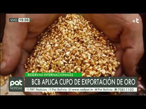 BCB aplica cupo de exportación del oro