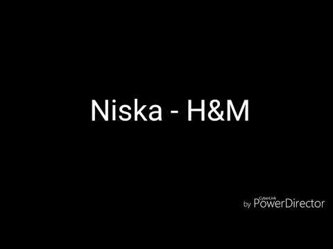 Niska - H&M (PAROLE )