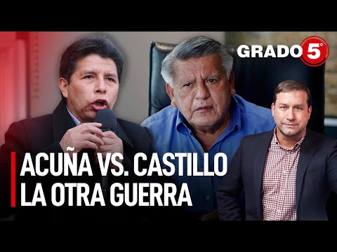 Acuña vs. Castillo, la otra guerra | Grado 5 con René Gastelumendi