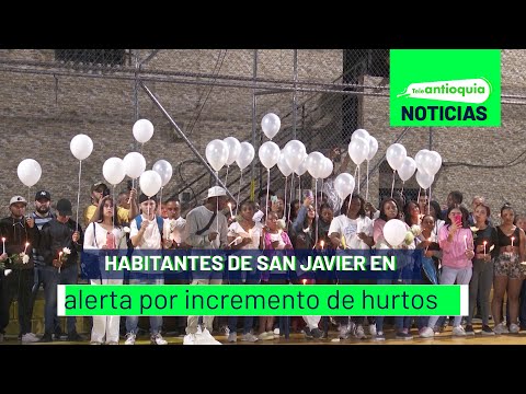 Habitantes de San Javier en alerta por incremento de hurtos - Teleantioquia Noticias
