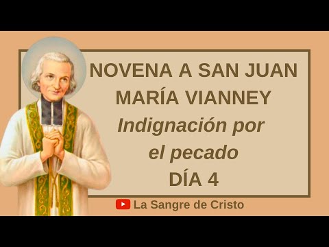 Novena al Santo Cura de Ars - Día 4 - SAN JUAN MARÍA VIANNEY